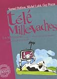 Télé Millevaches : La télévision qui se mêle de ceux qui la regardent (1DVD)