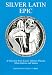 Book Silver Latin Epic: A Selection from Lucan, Valerius Faccus, Silius Italicus and Status