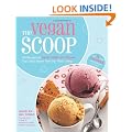 The Vegan Scoop: Recipies for Dairy-Free Ice Cream That Tastes Better Than the Real Thing - with 1/3 Fewer Calories