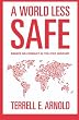 A World Less Safe: Essays on Conflict in the 21st Century