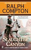 Ralph Compton Slaughter Canyon (Ralph Compton Western Series)