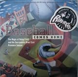 Baseball Comes Home: River Cats & Raley Field Premiere Season