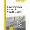 Environmental Factors in Skin Disease (Current Problems in Dermatology) by  E. Tur