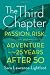The Third Chapter: Passion, Risk, and Adventure in the 25 Years After 50 Image of The Third Chapter: Passion, Risk, and Adventure in the 25 Years After 50