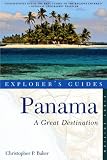 Panama: A Great Destination (Explorer's Guides)