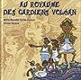 Au royaume des gardiens volcan