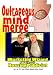 Outrageous Mind Merge: Marketing Wizard Meets Hoaxing Publicist