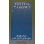 Espana Invertebrada: Bosquejo de Algunos Pensamientos Historicos (Spanish Edition)