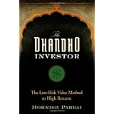 The Dhandho Investor: The Low - Risk Value Method to High Returns