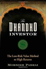 The Dhandho Investor: The Low- Risk Value Method to High Returns