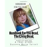 HandbookForTheDead,TheLivingDead,AndThoseWhoOccasionallyWishedTheyWereDead
