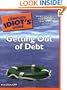 The Complete Idiot's Guide to Getting Out of Debt