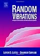 Random Vibrations: Analysis of Structural and Mechanical Systems