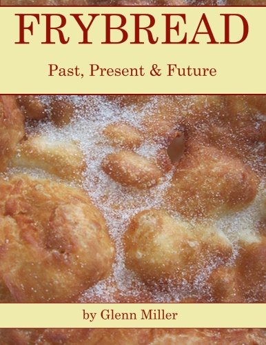frybread past present  future