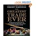 The Greatest Trade Ever: The Behind-the-Scenes Story of How John Paulson Defied Wall Street and Made Financial History