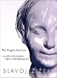 The Fragile Absolute: Or, Why is the Christian Legacy Worth Fighting For? (Wo es war)