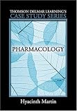 Delmar s Case Study Series: Pharmacology (Thomson Delmar Learning s Case Study)