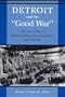 Detroit And The "Good War": The World War II Letters of Mayor Edward Jeffries and Friends
