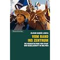 Vom Rand ins Zentrum: Die Neugestaltung von Staat und Gesellschaft in Bolivien