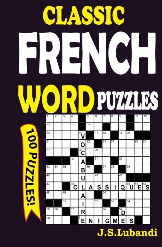 Classic French Word Puzzles (Volume 1) (French Edition)