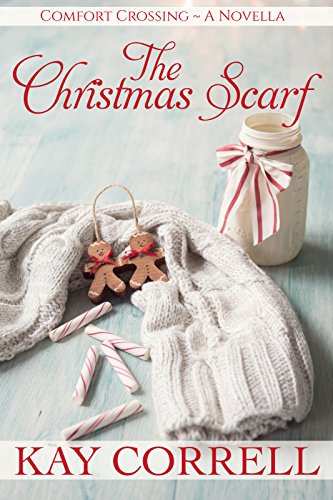 The Christmas Scarf: A Holiday Novella (Book 3.5) (Comfort Crossing)