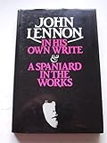 John Lennon in his own write ; and a Spaniard in the works
