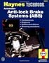 Haynes Automotive Anti-Lock Brake Systems [ABS] Manual TechBook (Haynes Repair Manuals)