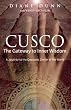 Cusco: The Gateway to Inner Wisdom