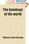 The humbugs of the world