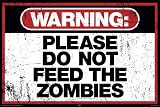 Warning Please Do Not Feed the Zombies Art Poster Print Poster Print, 36x24