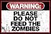Warning Please Do Not Feed the Zombies Art Poster Print Poster Print, 36x24