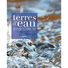 Terres d'eau : Voyage initiatique aux souces de l'eau min�rale
