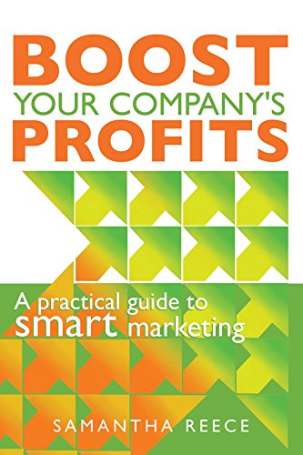 Boost your company's profits:  A practical guide to smart marketing