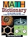 Math Dictionary: The Easy, Simple, Fun Guide to Help Math Phobics Become Math Lovers
