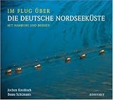 Produkt-Bild: Im Flug &uuml;ber die deutsche Nordseek&uuml;ste: Mit Hamburg und Bremen