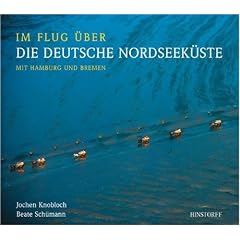 Im Flug �ber die deutsche Nordseek�ste: Mit Hamburg und Bremen