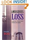 Ambiguous Loss: Learning to Live with Unresolved Grief