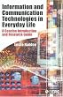 Information and Communication Technologies in Everyday Life: A Concise Introduction and Research Guide (New Technologies / New Cultures)