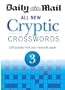 Daily Mail: All New Cryptic Crosswords 3
