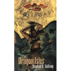 The Dragon Isles (Dragonlance Novel: Crossroads Vol. 4)