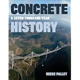 Concrete:ASeven-Thousand-YearHistory