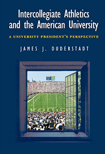 Intercollegiate Athletics and the American University: A University President's Perspective