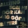 Allting Som Ni Gor Kan Jag Gora