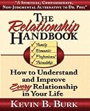 The Relationship Handbook: How to Understand and Improve Every Relationship in Your Life