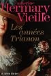 Les ann�es Trianon