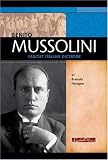 Benito Mussolini: Fascist Italian Dictator (Signature Lives)