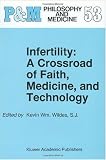 51NIOMoCI1L. SL160  Infertility: A Crossroad of Faith, Medicine, and Technology