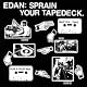 Sprain Your Tapedeck