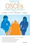 Nursing OSCEs:A Complete Guide to Exam Success