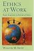 Ethics at Work: Basic Readings in Business Ethics